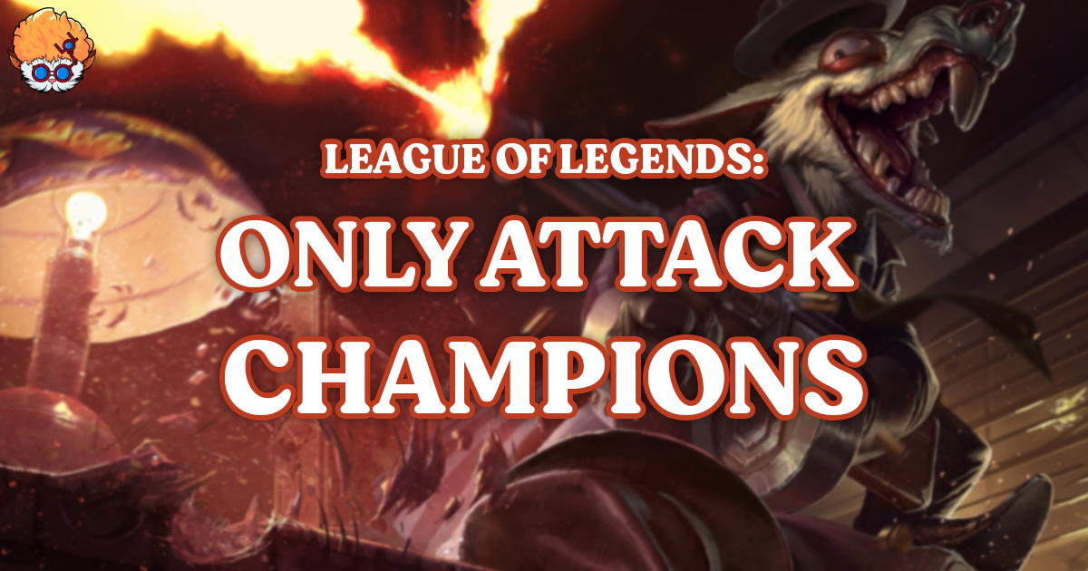 How to Only Attack Champions in League of Legends Thumbnail